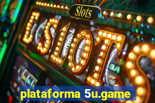 plataforma 5u.game